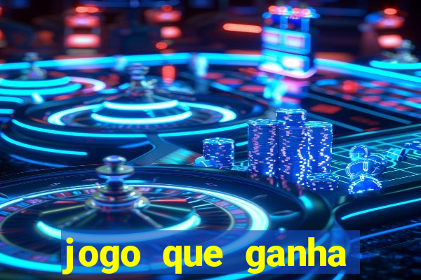 jogo que ganha dinheiro sem depositar